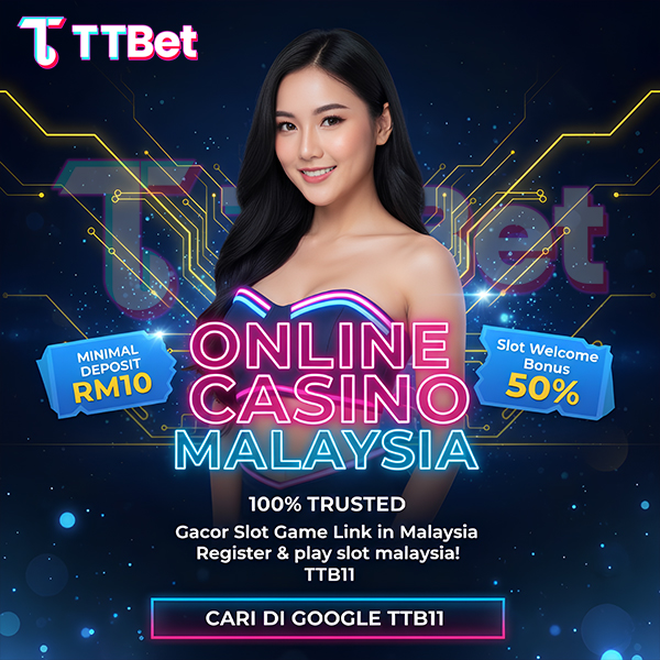 TTB11 - Slot Malaysia & Slot Welcome Bonus 50% Online Casino Malaysia